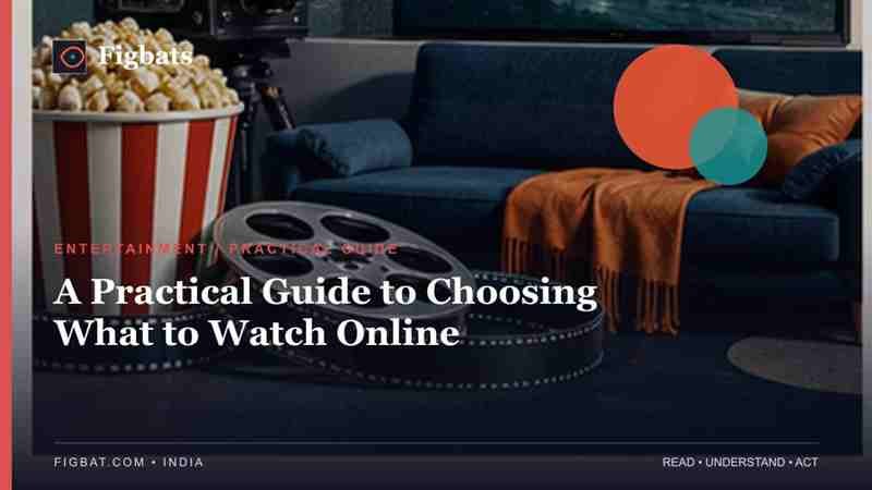 Choose What To Watch Online — Figbats India