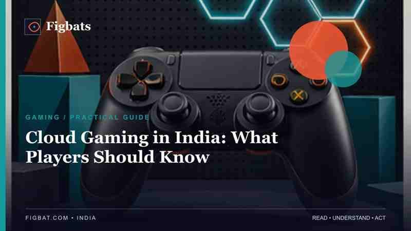 Cloud Gaming India Guide — Figbats India