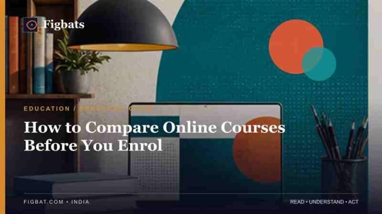 Compare Online Courses Before Enrolment — Figbats India