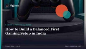First Gaming Setup India — Figbats India