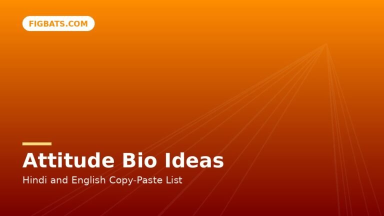 Attitude Bio Ideas in Hindi and English (Copy-Paste List) — Figbats