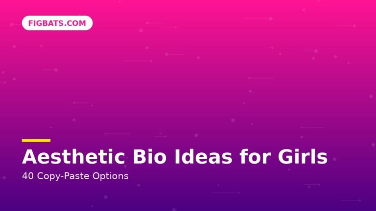 Aesthetic Bio Ideas for Girls: 40 Copy-Paste Options — Figbats