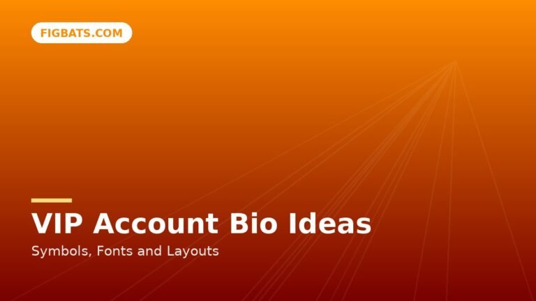 VIP Account Bio Ideas: Symbols, Fonts and Layouts — Figbats